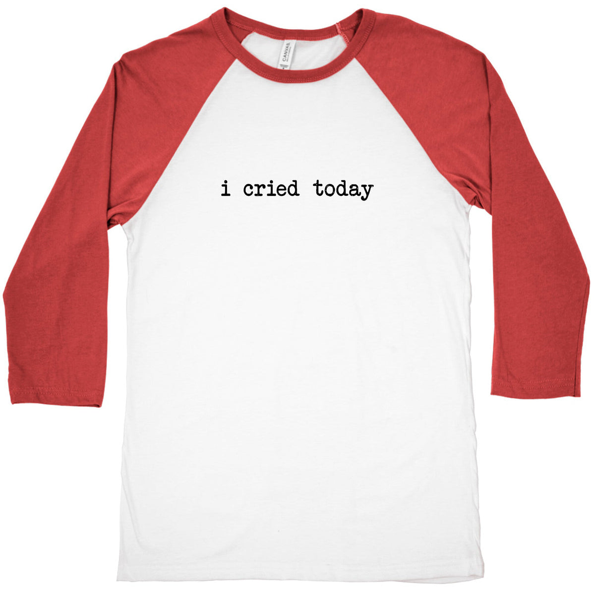 I Cried Today Baseball Tee Unisex