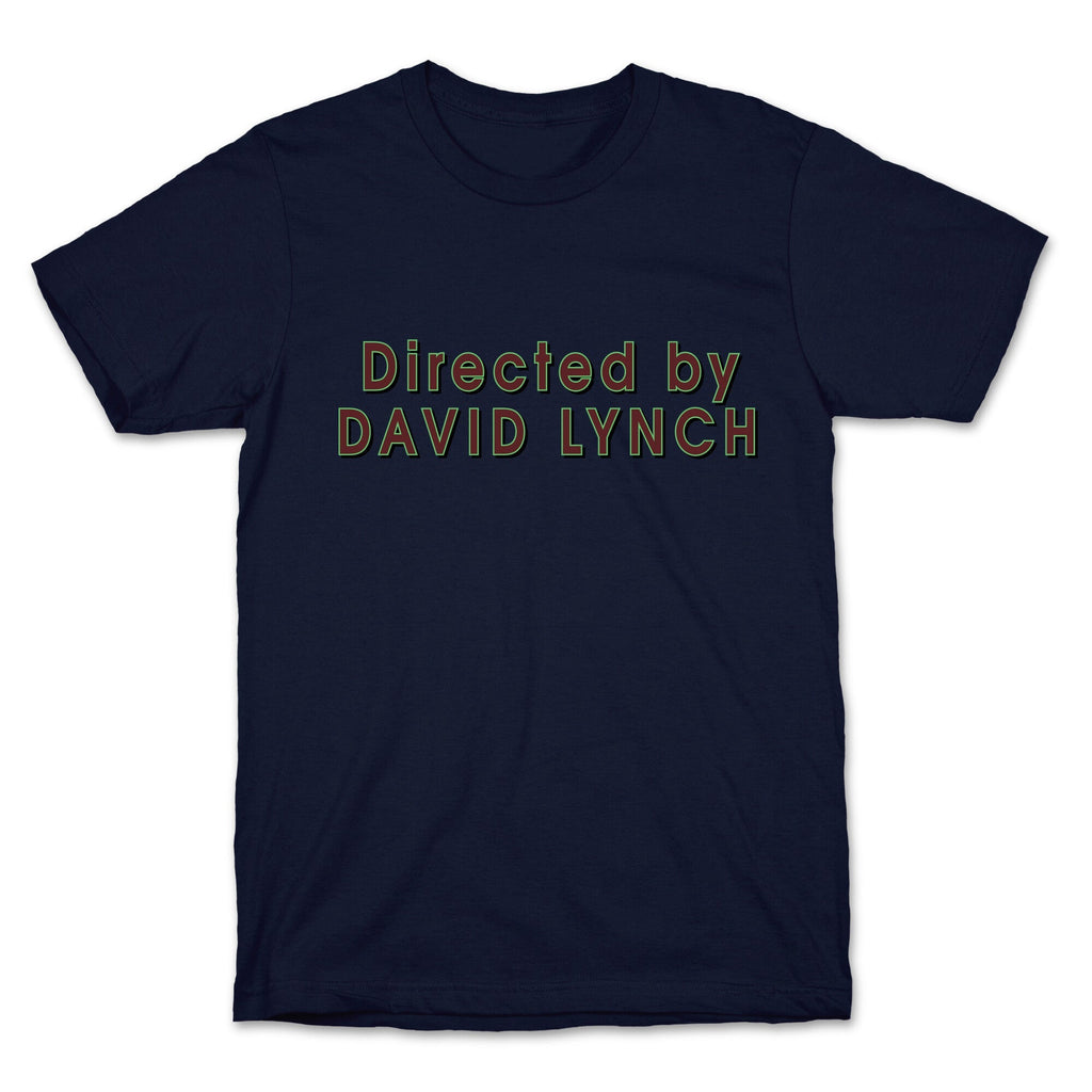 Directed by David Lynch Unisex