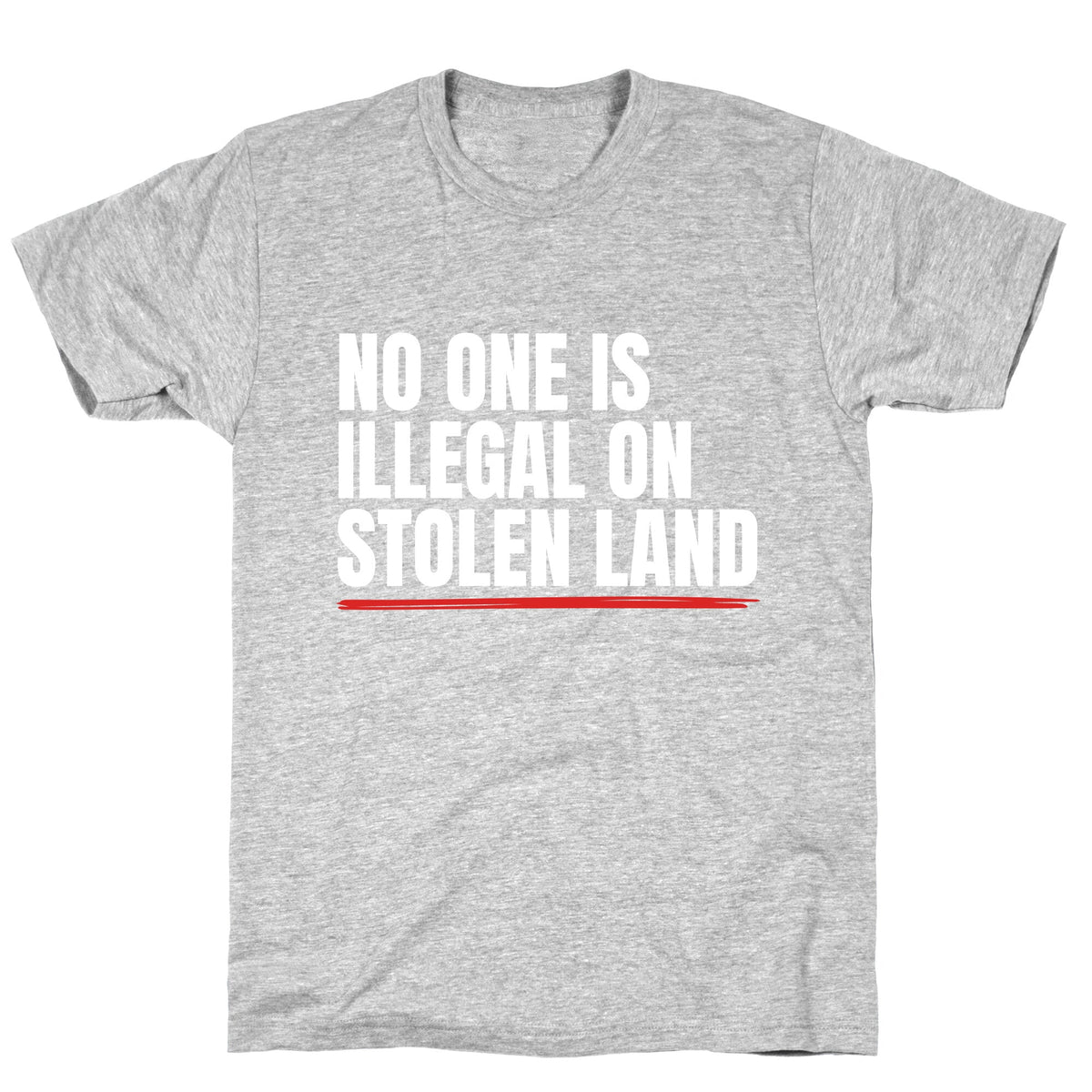 No One Is Illegal On Stolen Land Unisex