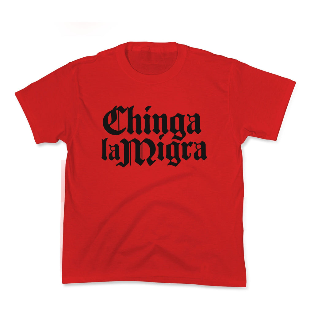 Chinga La Migra Fuck ICE Kids Tee Unisex