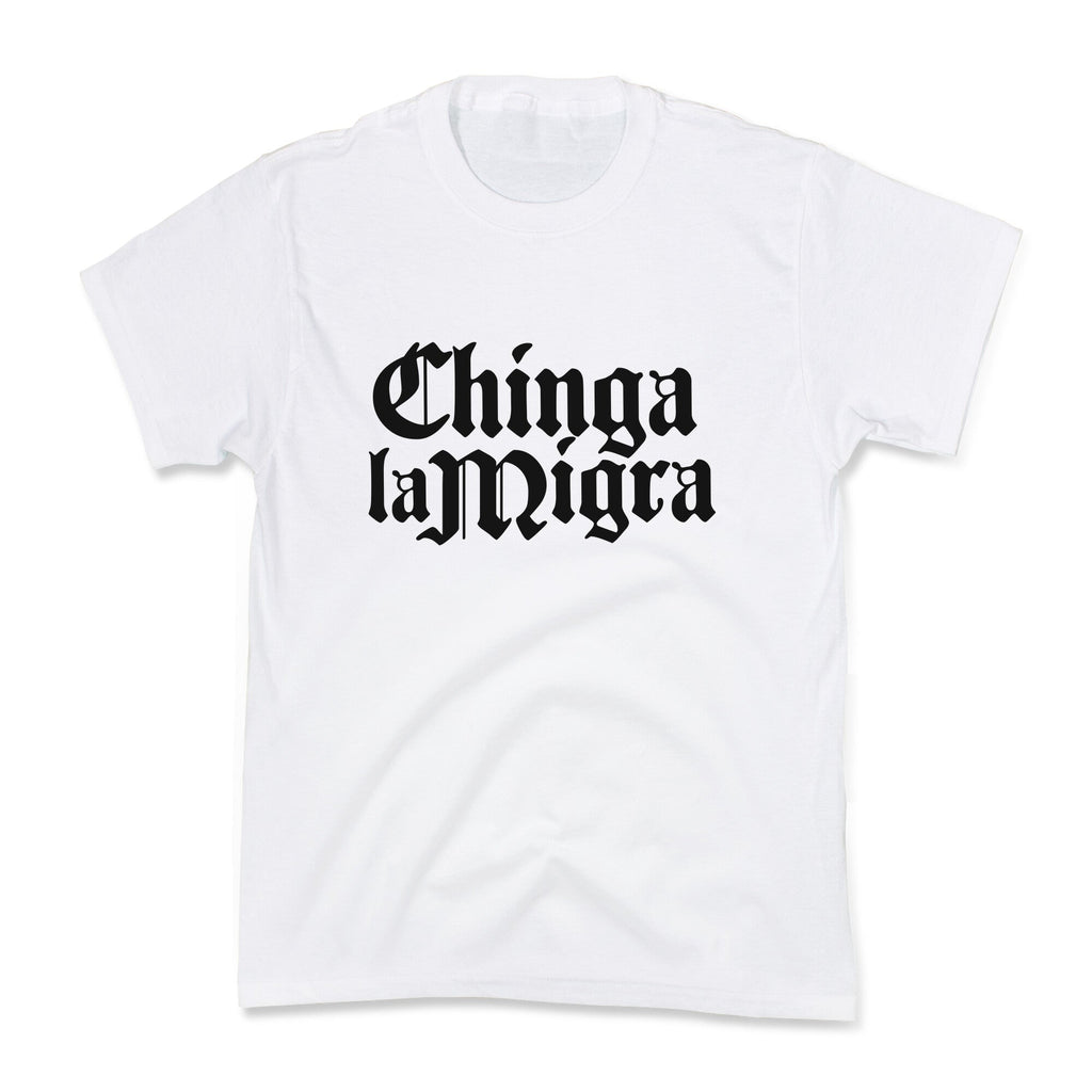 Chinga La Migra Fuck ICE Kids Tee Unisex