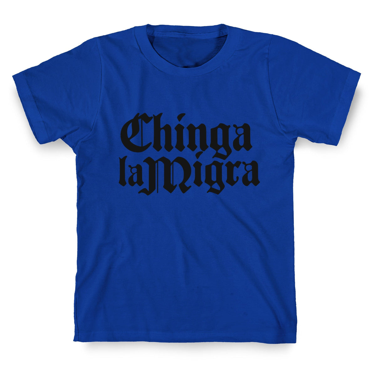 Chinga La Migra Fuck ICE Unisex