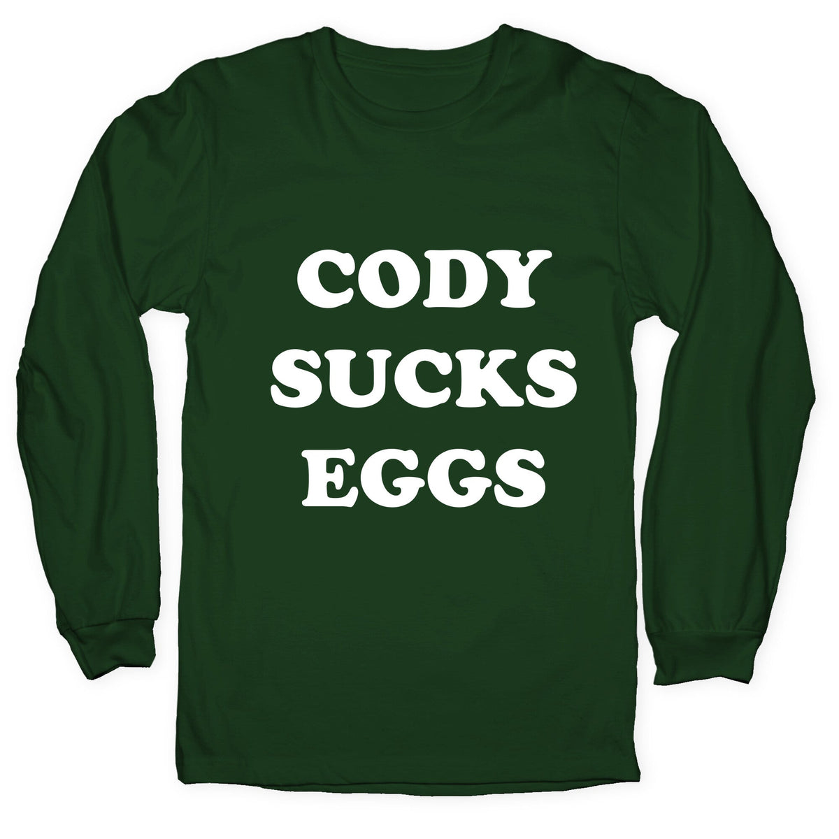 Cody Sucks Eggs Longsleeve Tee Unisex