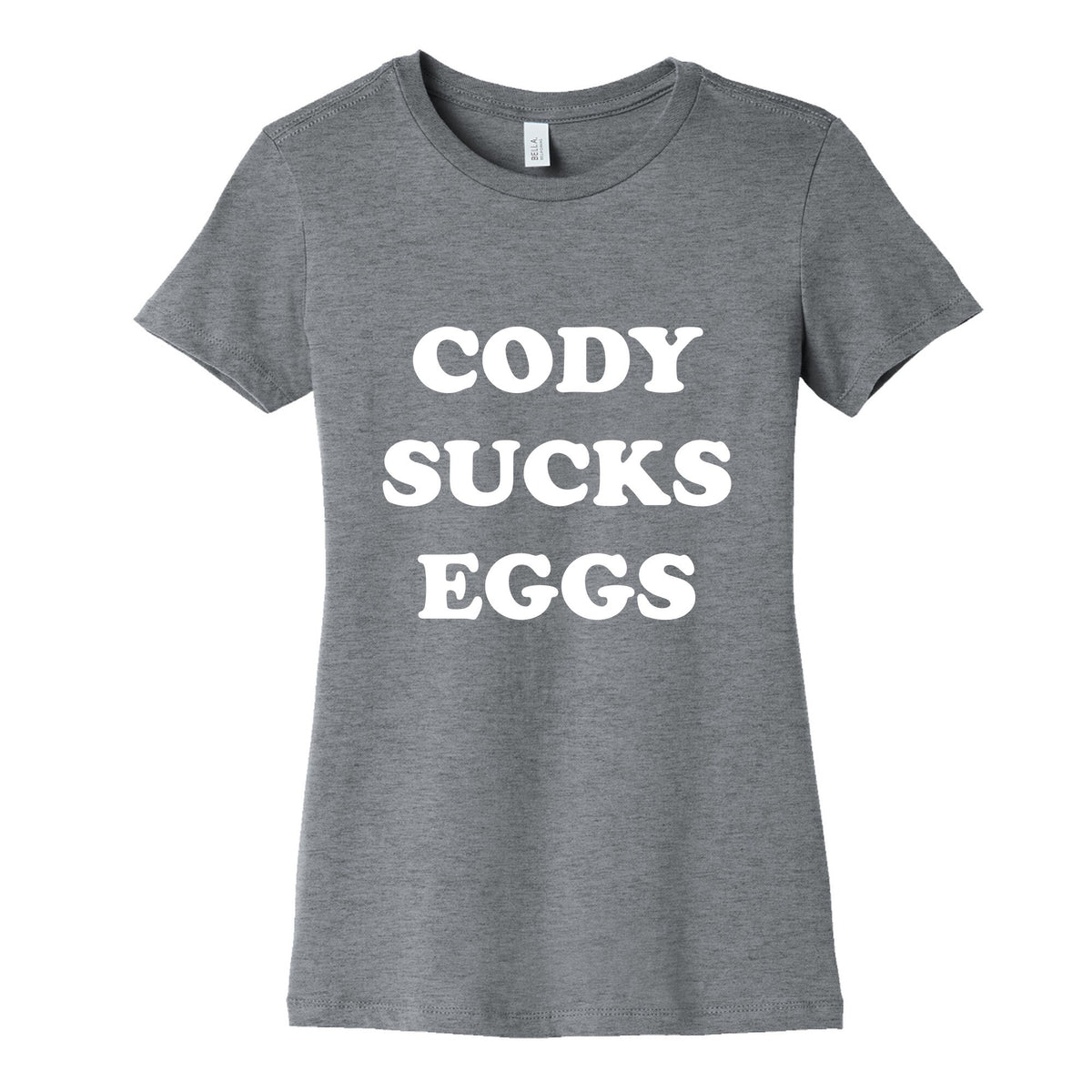 Cody Sucks Eggs Womens Cotton Tee Unisex