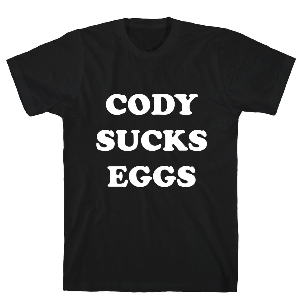 Cody Sucks Eggs Unisex