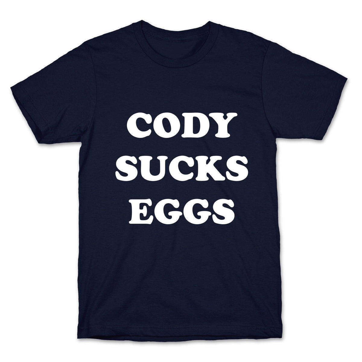 Cody Sucks Eggs Unisex