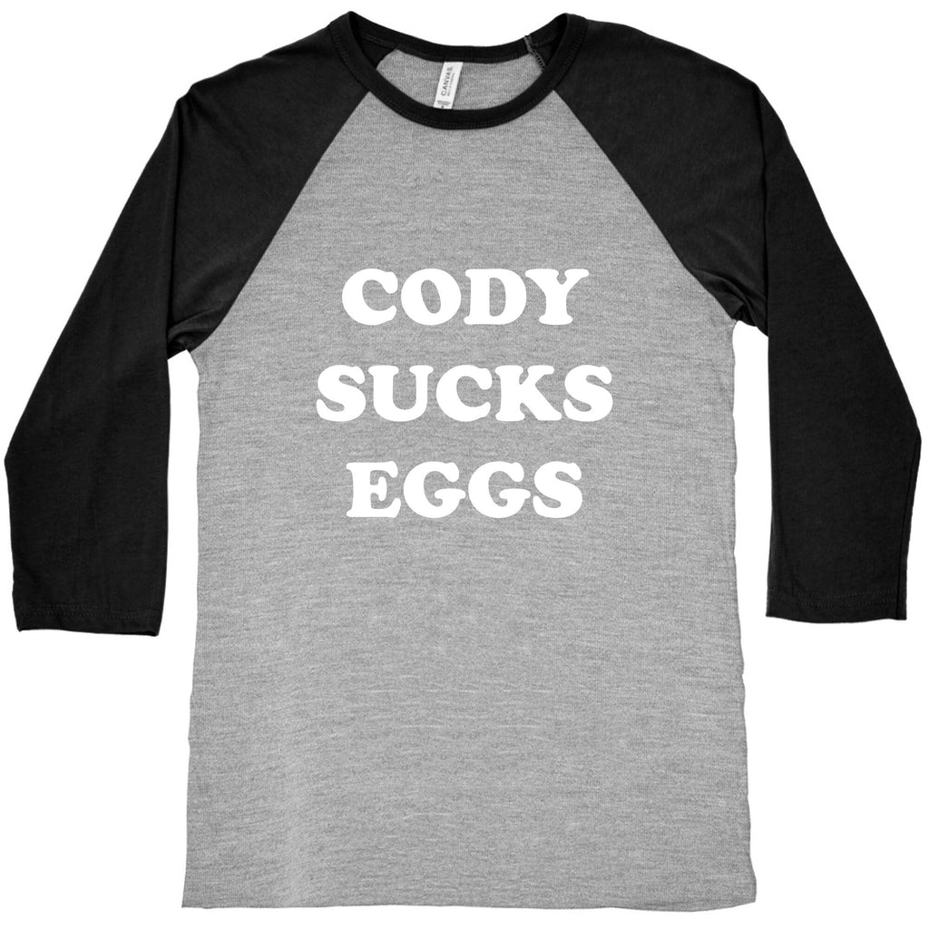 Cody Sucks Eggs Baseball Tee Unisex