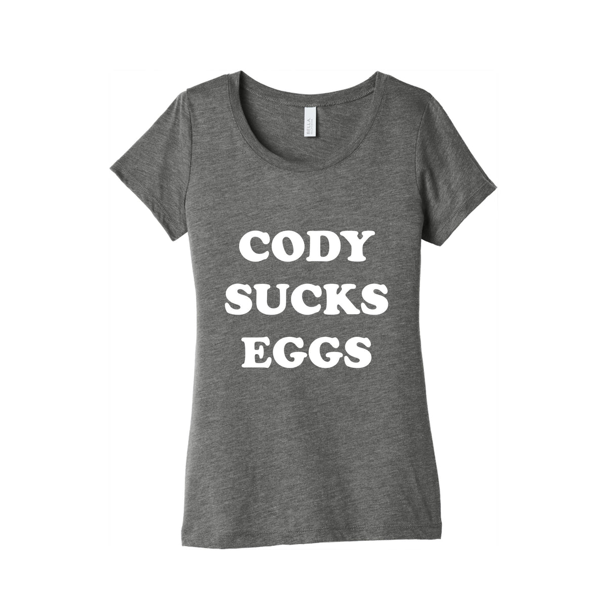 Cody Sucks Eggs Womens Triblend Tee Unisex
