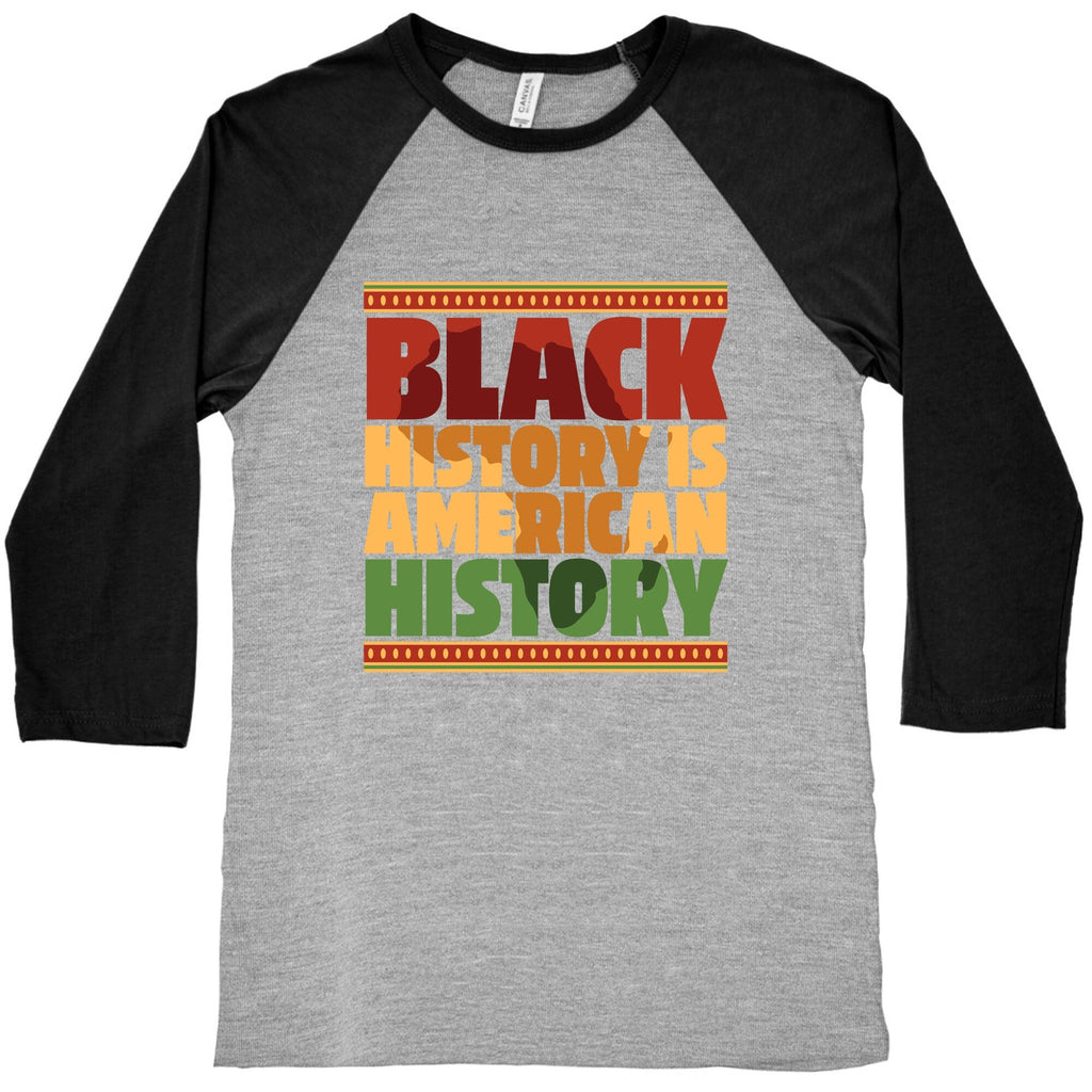 Black History Is American History Baseball Tee Unisex