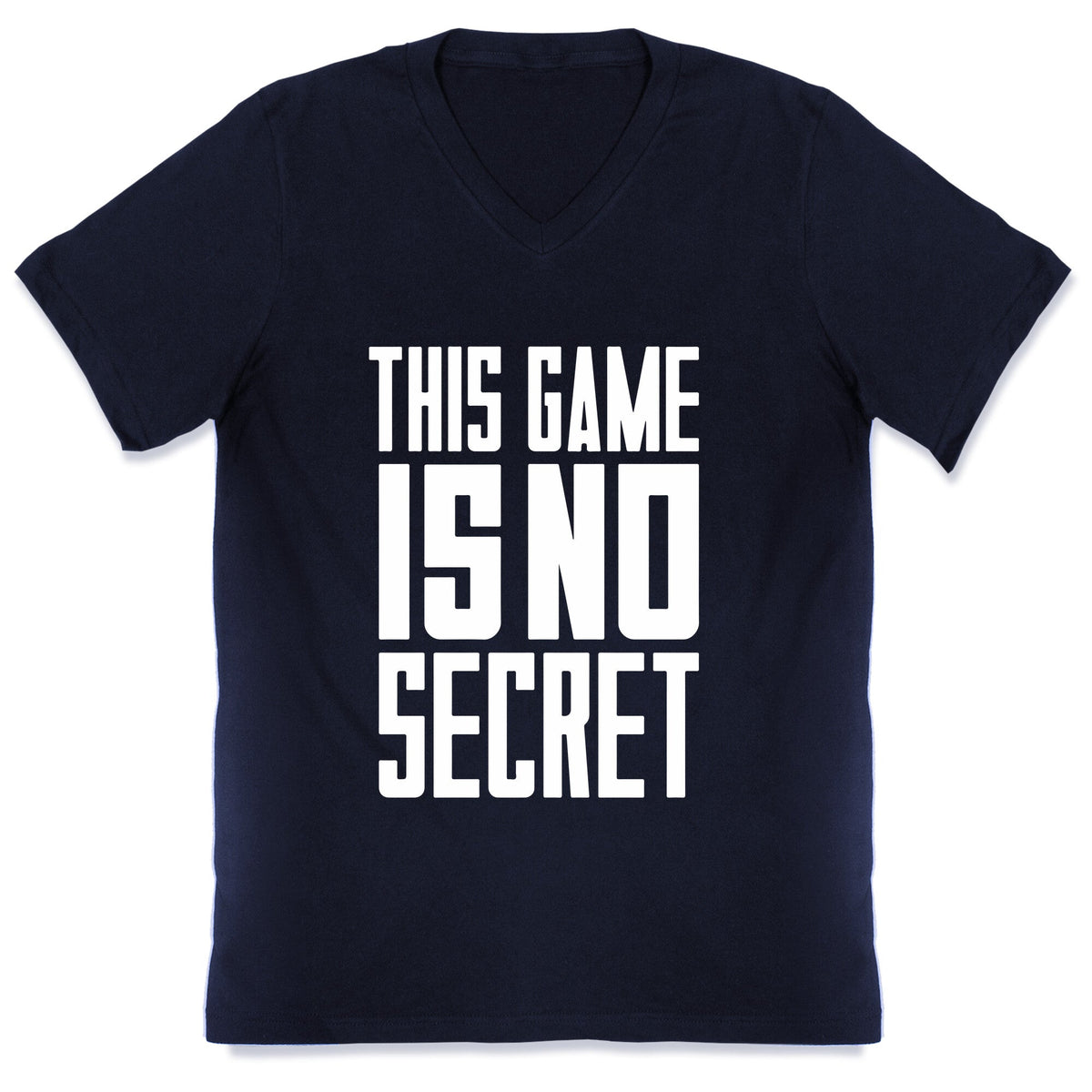This Game Is No Secret V-Neck Unisex