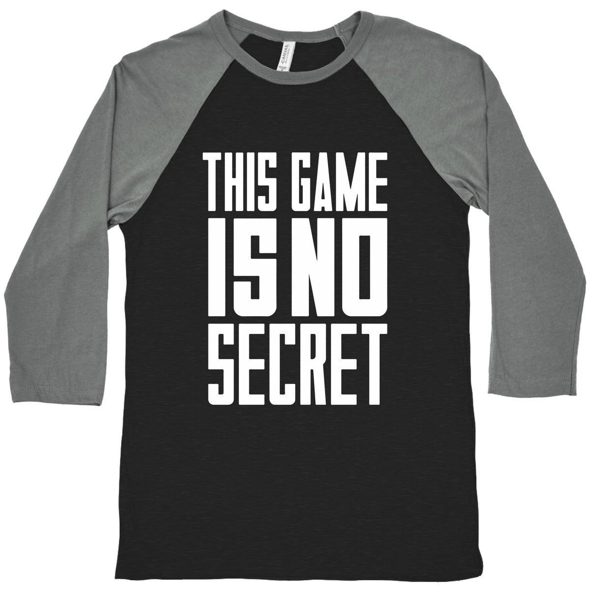 This Game Is No Secret Baseball Tee Unisex