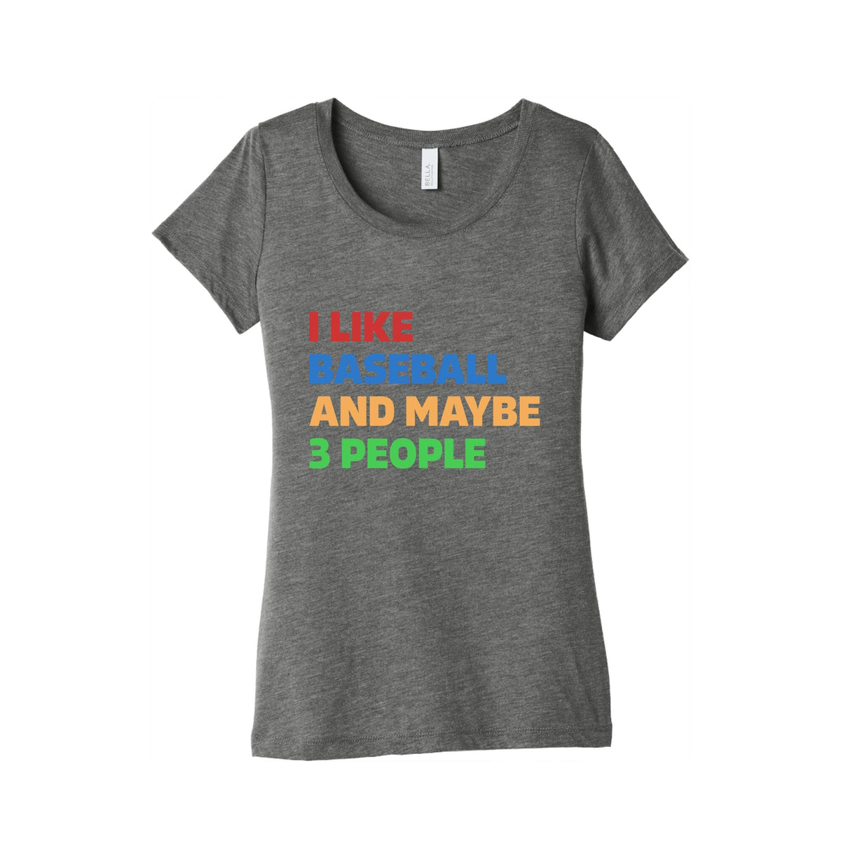 I Like Baseball and Maybe 3 People Womens Triblend Tee Unisex