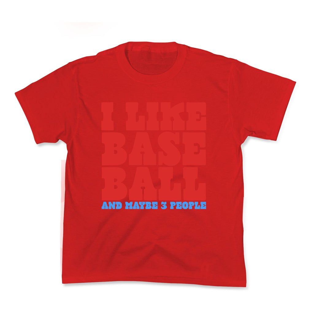 I Like Baseball Maybe 3 People Kids Tee Unisex