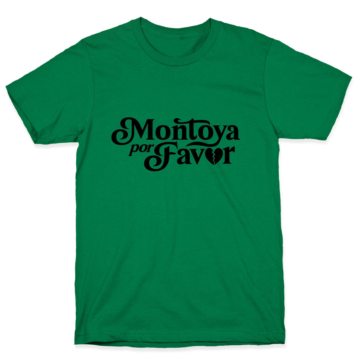 Montoya Por Favor Heartbreak Unisex