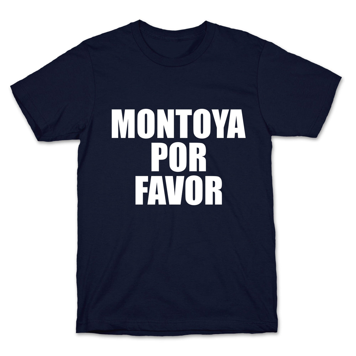 Montoya Por Favor Text Unisex