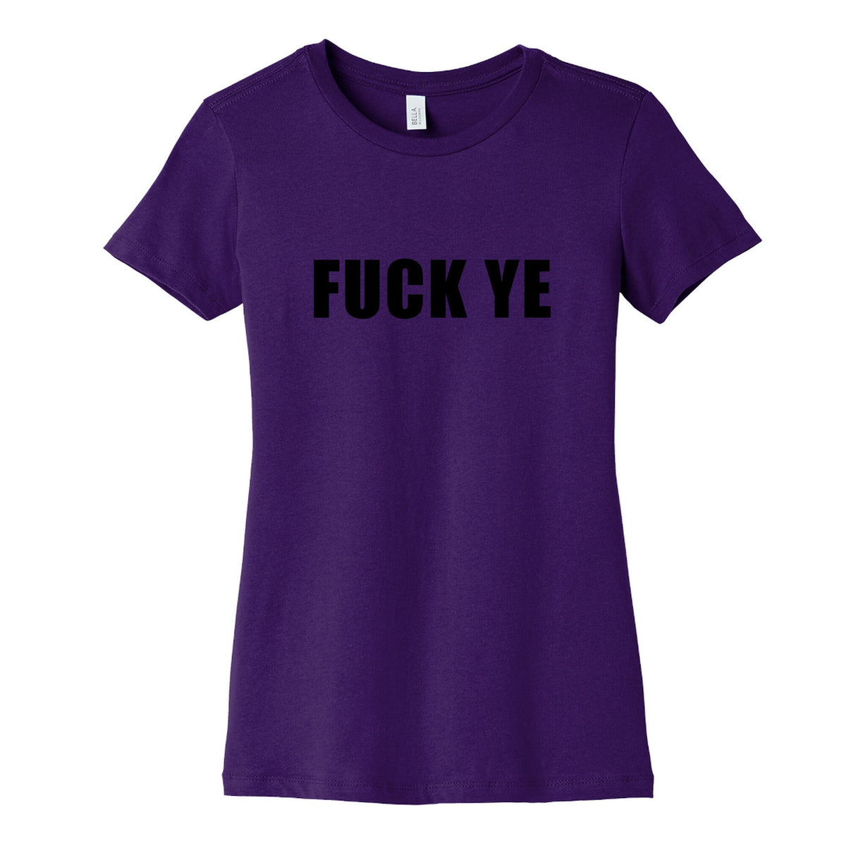 Fuck Ye Womens Cotton Tee Unisex