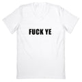 Fuck Ye V-Neck Unisex