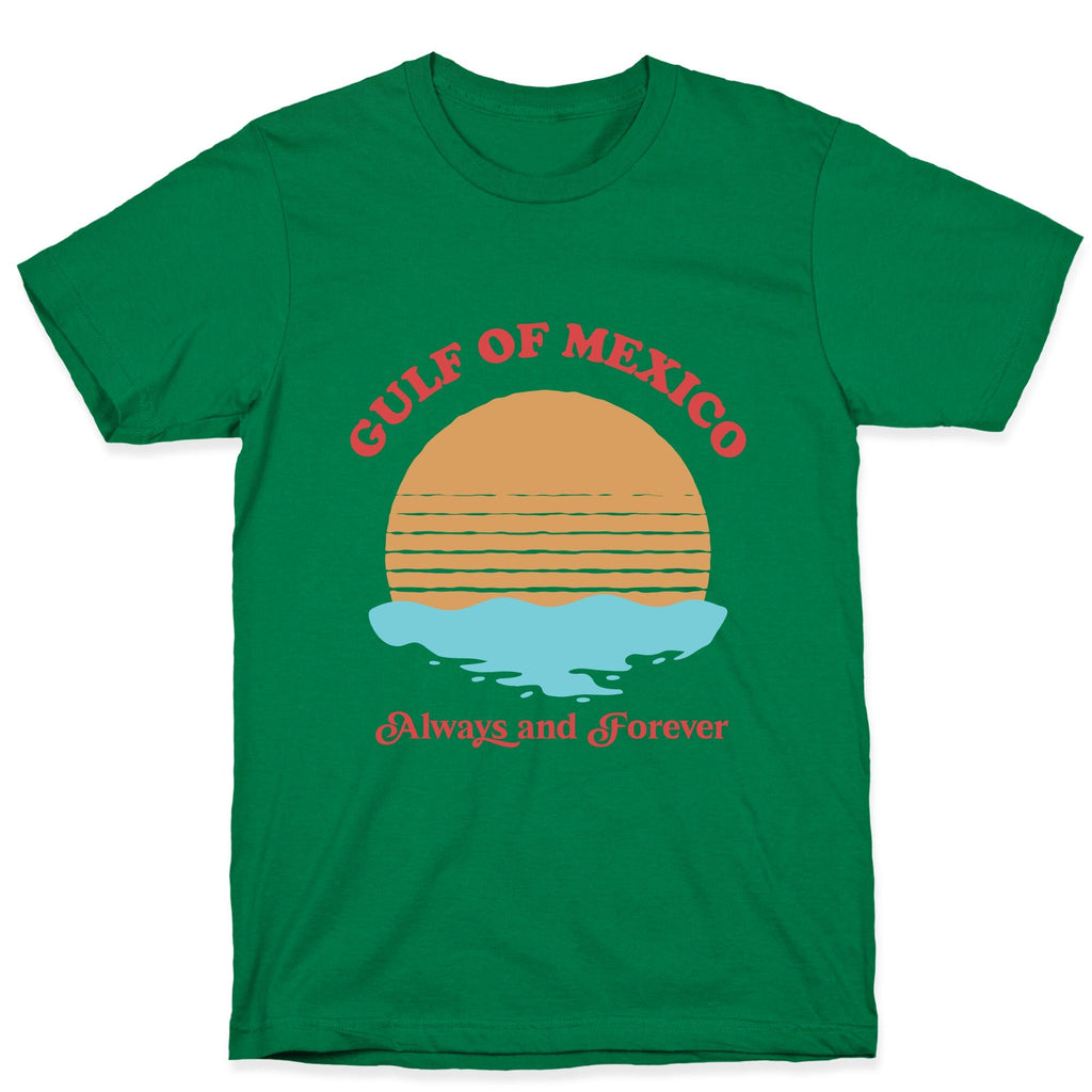 Gulf of Mexico Always Forever Unisex