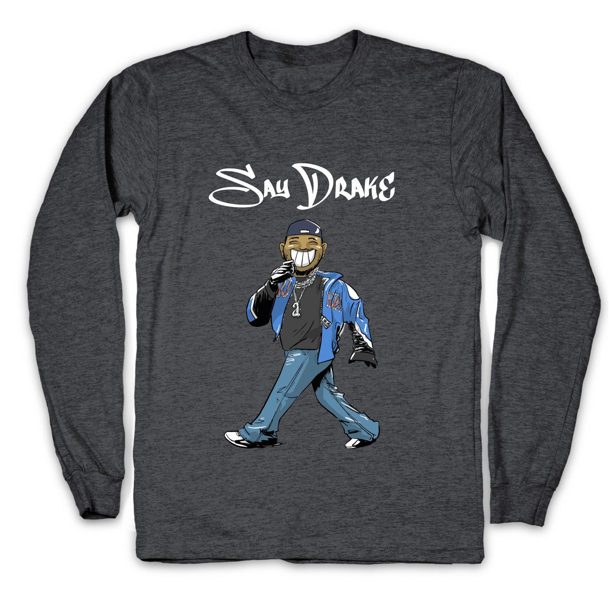 Kendrick Say Drake Longsleeve Tee Unisex