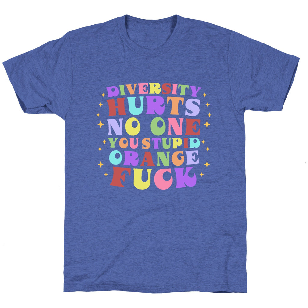 Diversity Hurts No One Unisex Triblend Tee Unisex