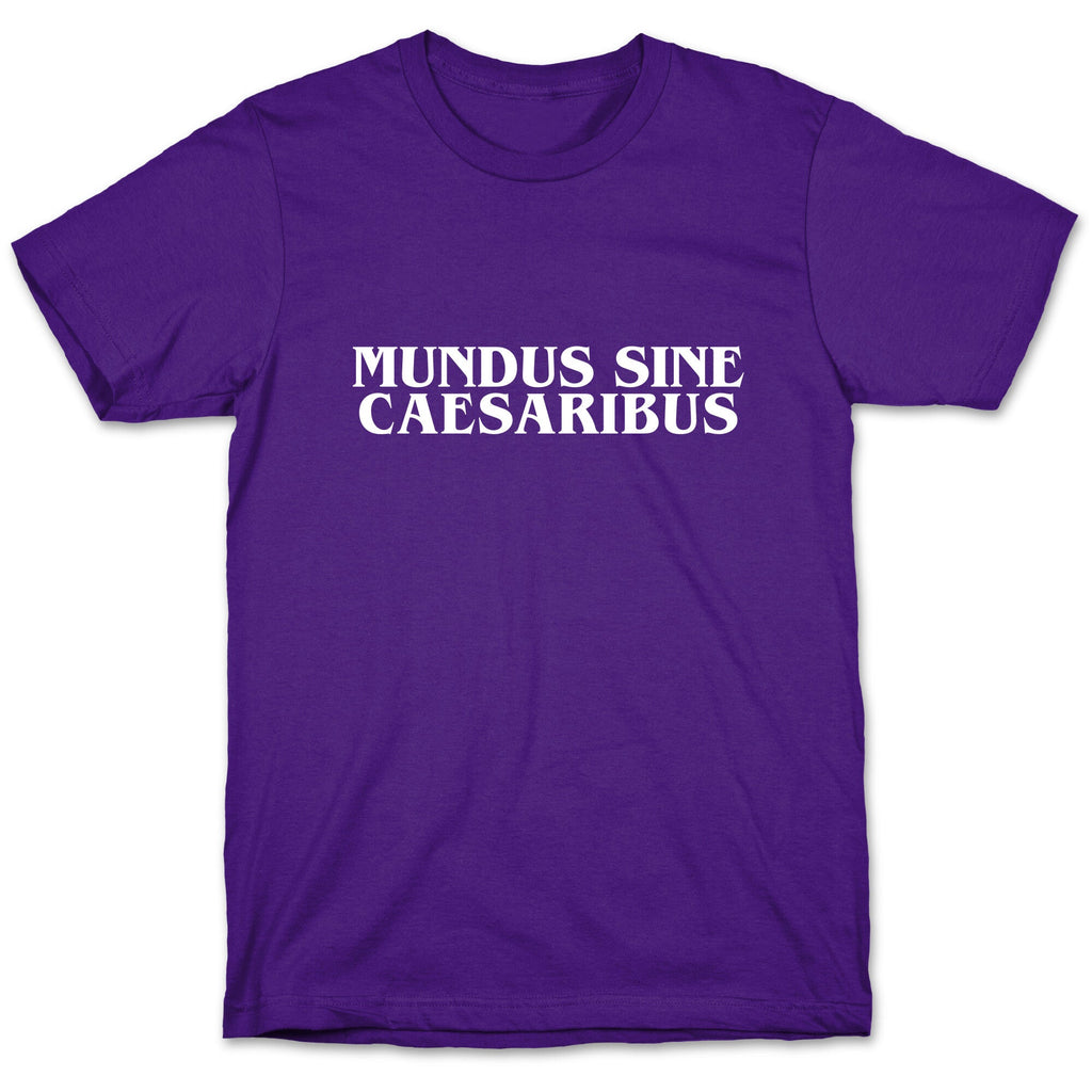 Mundus Sine Caesaribus Unisex