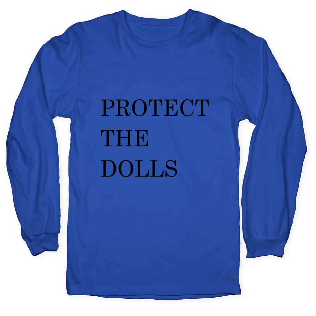 Protect The Dolls Longsleeve Tee Unisex