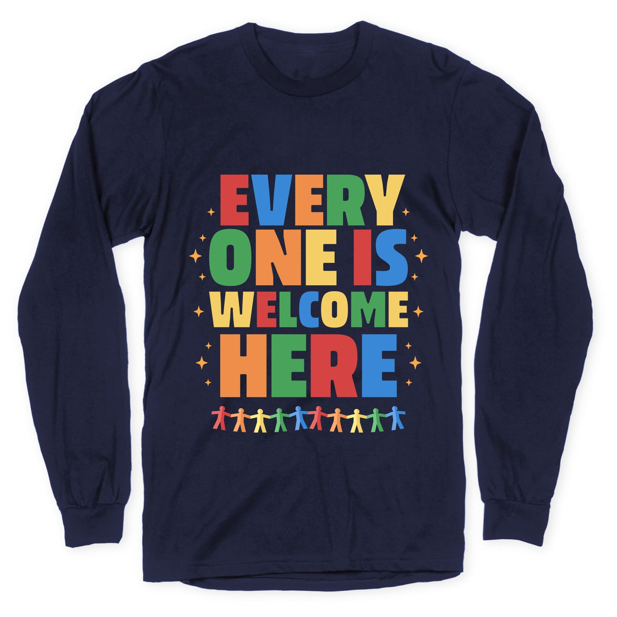 Everyone Is Welcome Here Longsleeve Tee Unisex