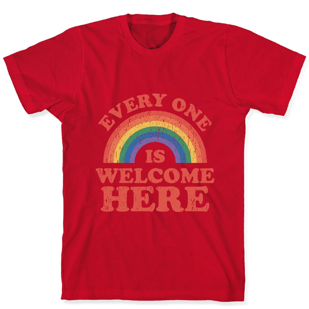Everyone Is Welcome Here Rainbow Unisex