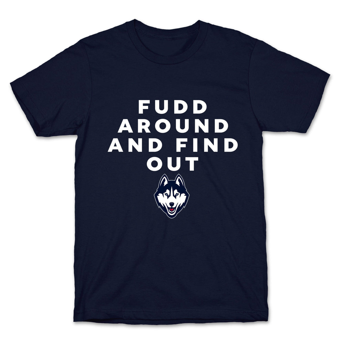 Fudd Around Find Out Unisex