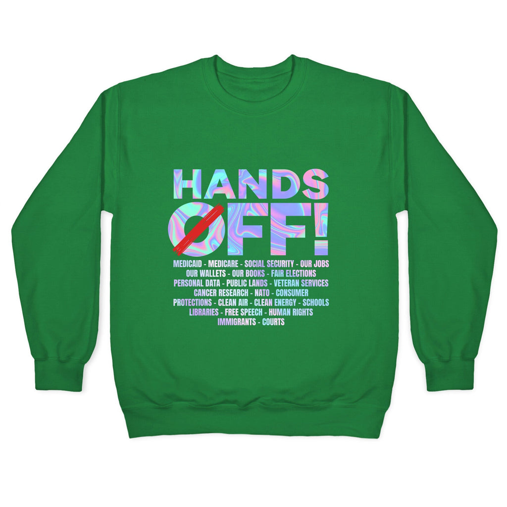 Hands Off Protest Crewneck Unisex