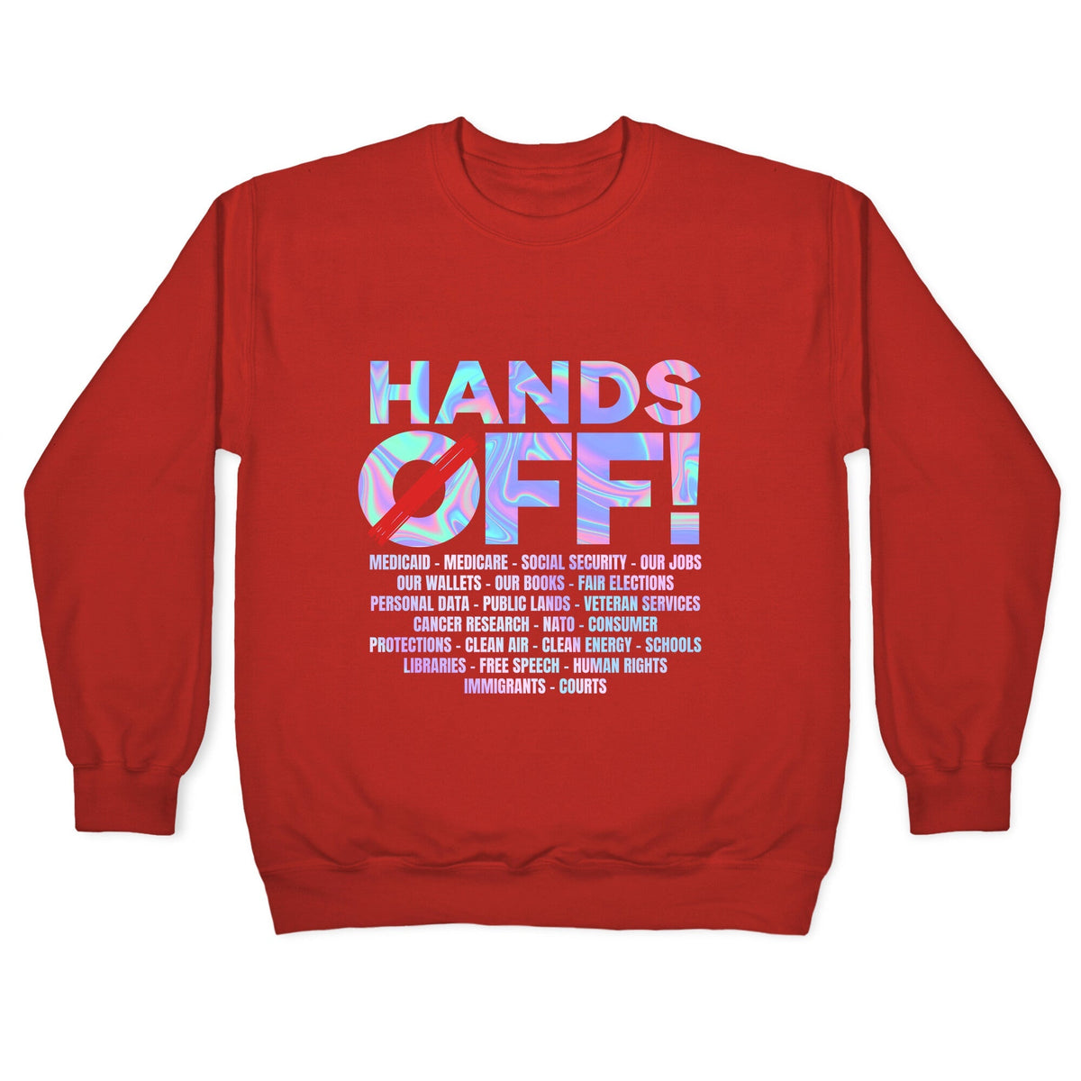 Hands Off Protest Crewneck Unisex