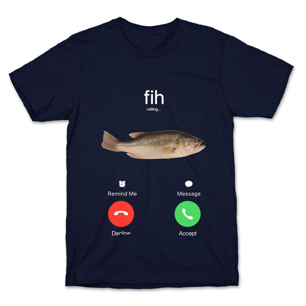 Fih Calling Me Unisex