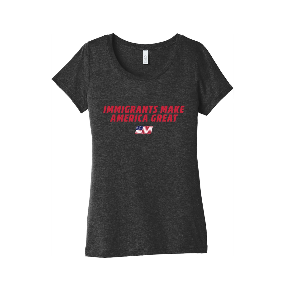 Immigrants Make America Great Flag Womens Triblend Tee Unisex