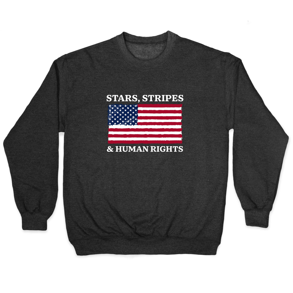 Stars Stripes And Human Rights Crewneck Unisex
