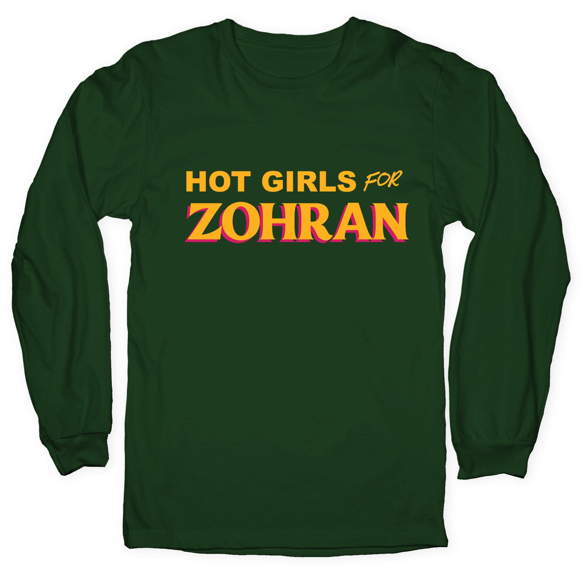 Hot Girls For Zohran Longsleeve Tee Unisex