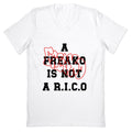 A Freako Is Not A Rico V-Neck Unisex