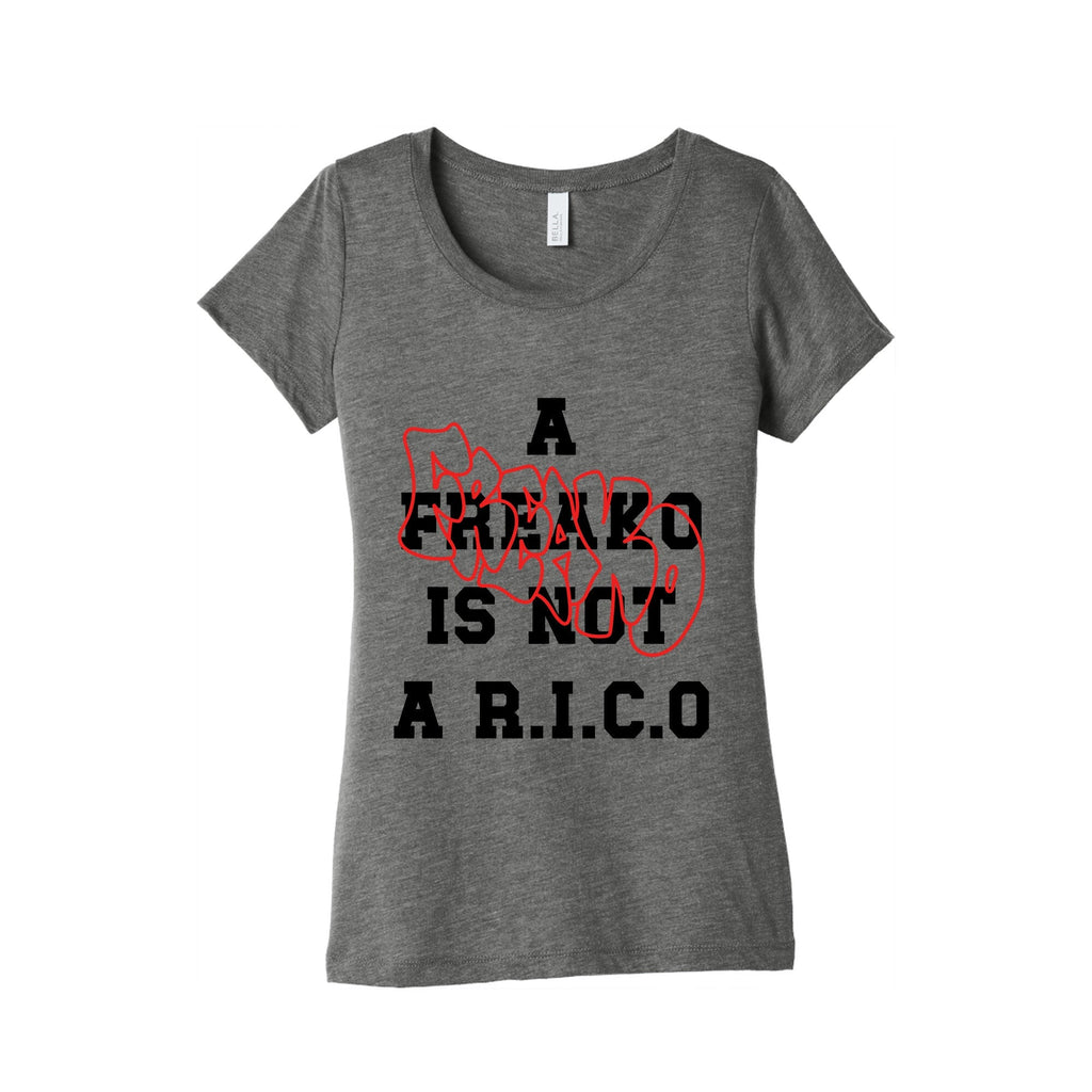 A Freako Is Not A Rico Womens Triblend Tee Unisex