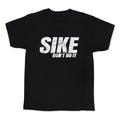Sike Dont Do It Kids Tee Unisex
