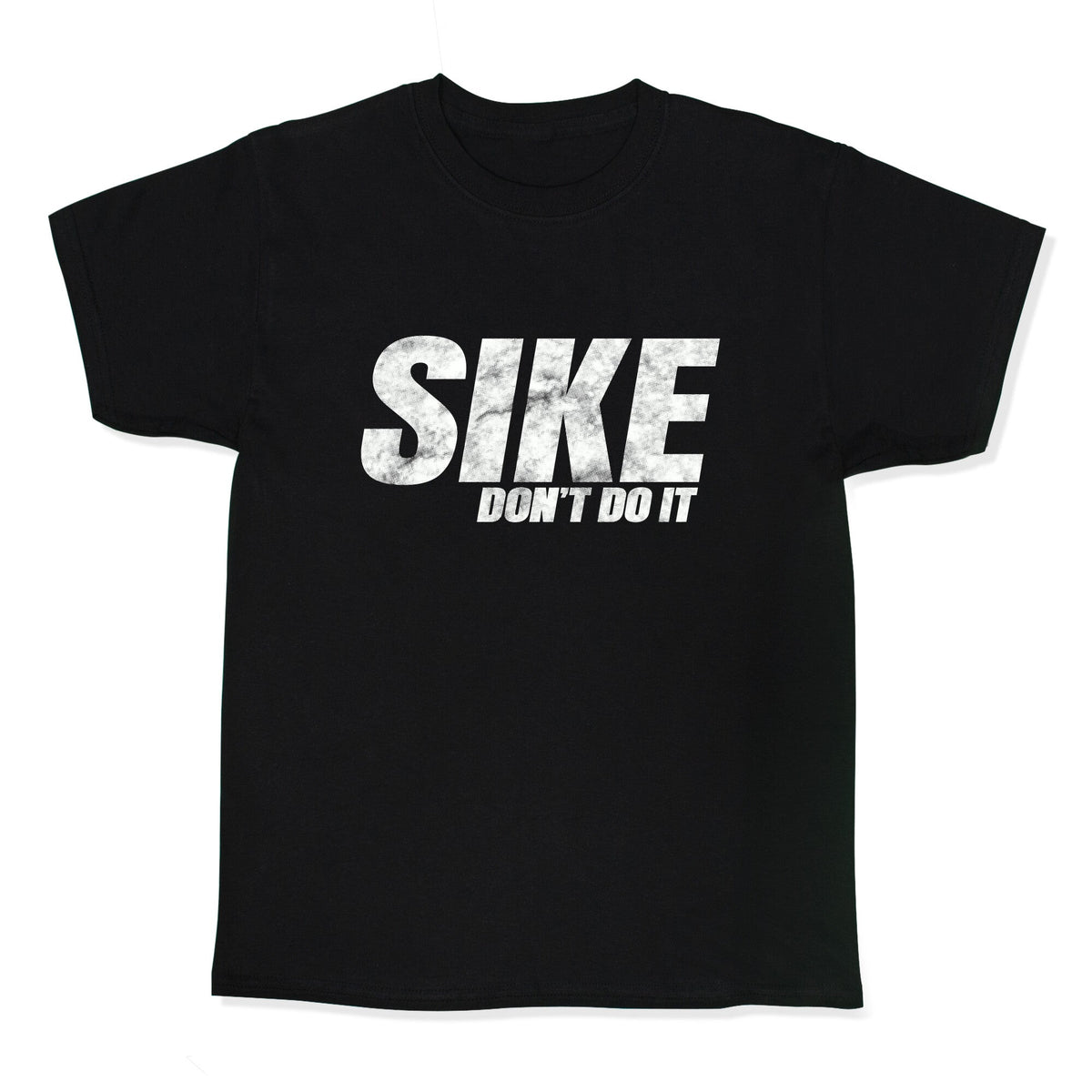 Sike Dont Do It Kids Tee Unisex
