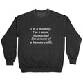 Im a Mommy Mamacita Crewneck Unisex
