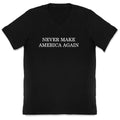 Never Make America Again V-Neck Unisex