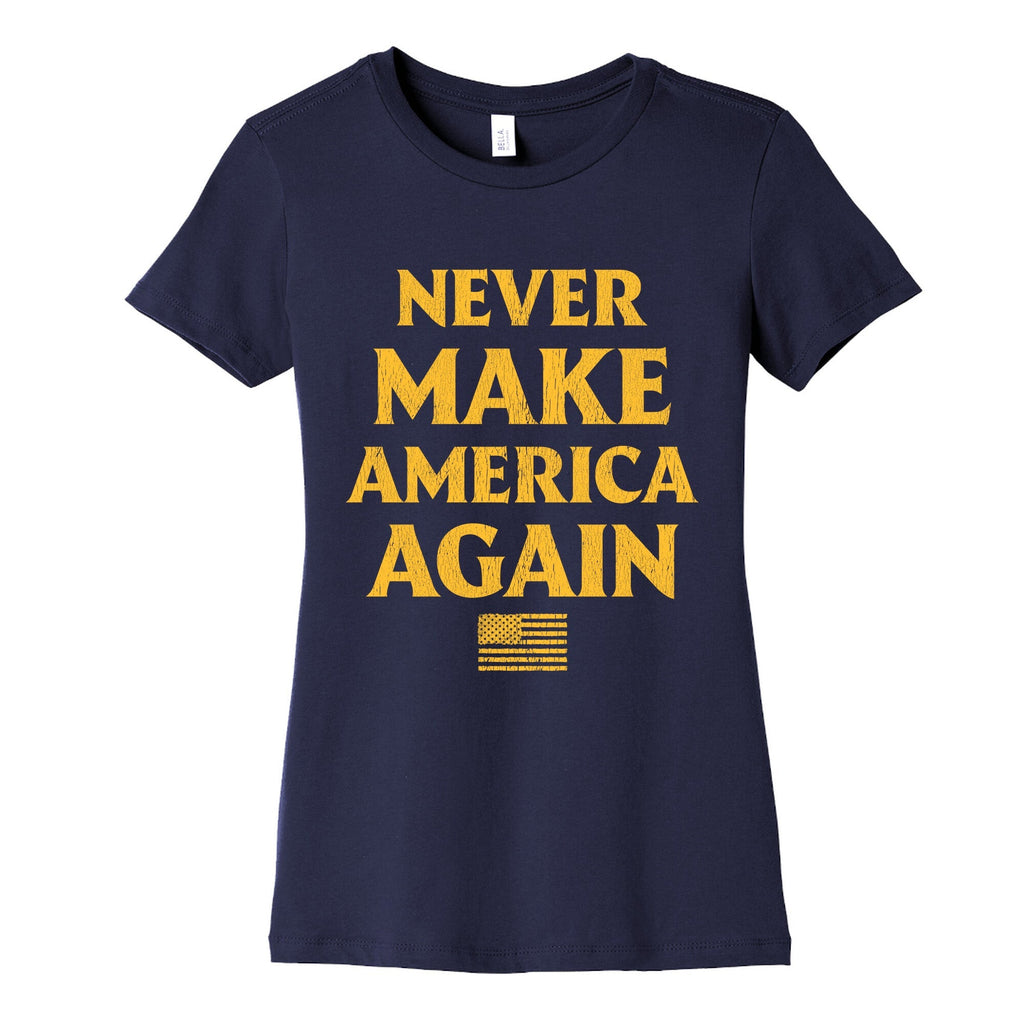 Trump Never Make America Again Womens Cotton Tee Unisex