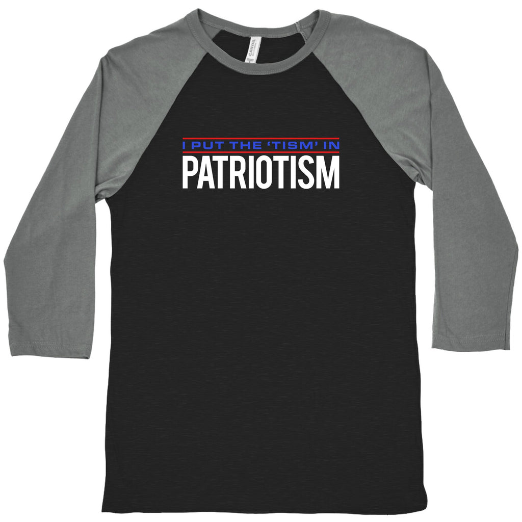 I Put The Tism In Patriotism Baseball Tee Unisex
