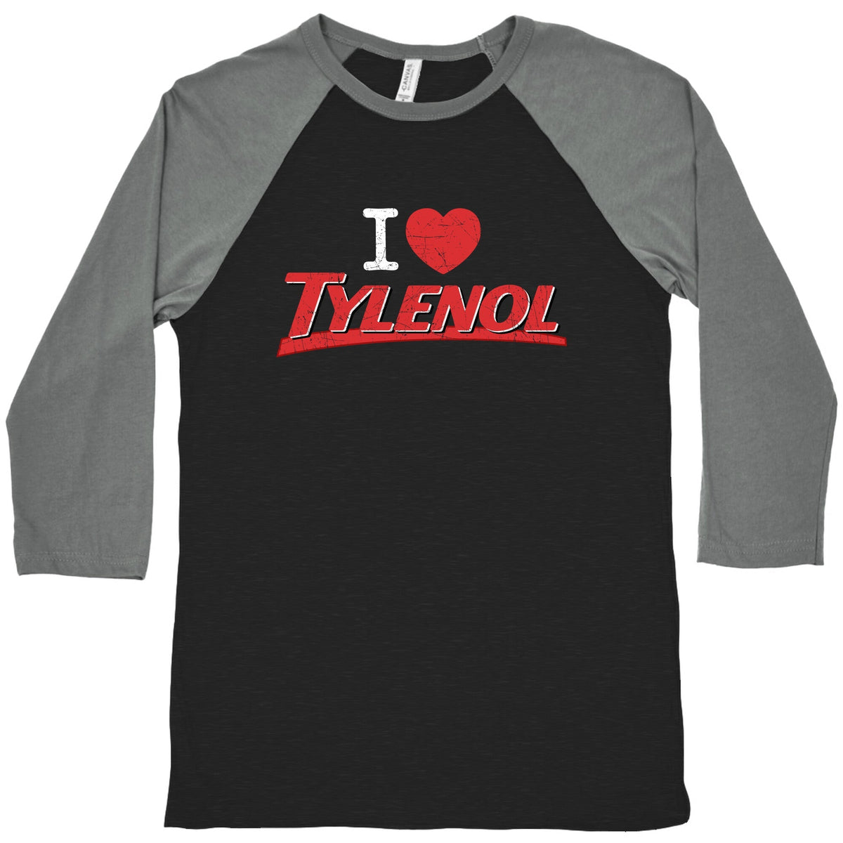 I Love Tylenol Baseball Tee Unisex