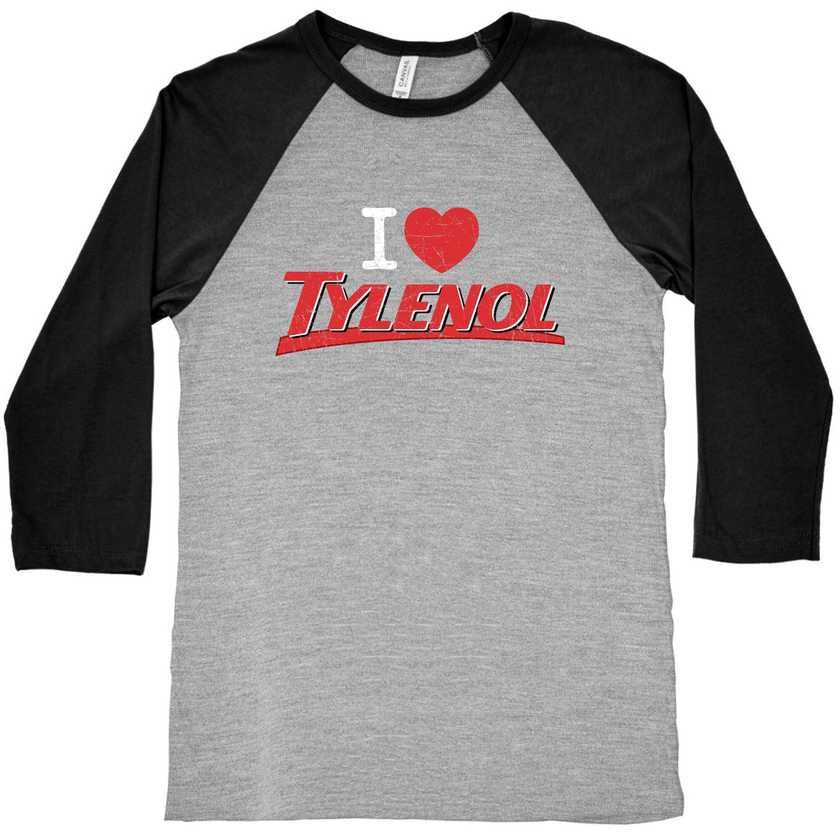 I Love Tylenol Baseball Tee Unisex