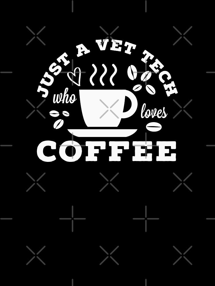 Just A Vet Tech Who Loves Coffee by Cariocas
