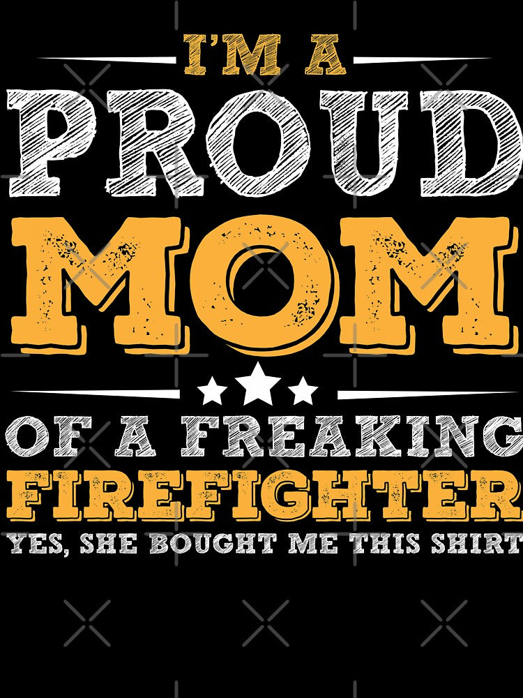 I'm A Firefighter Mom by URBANBOX