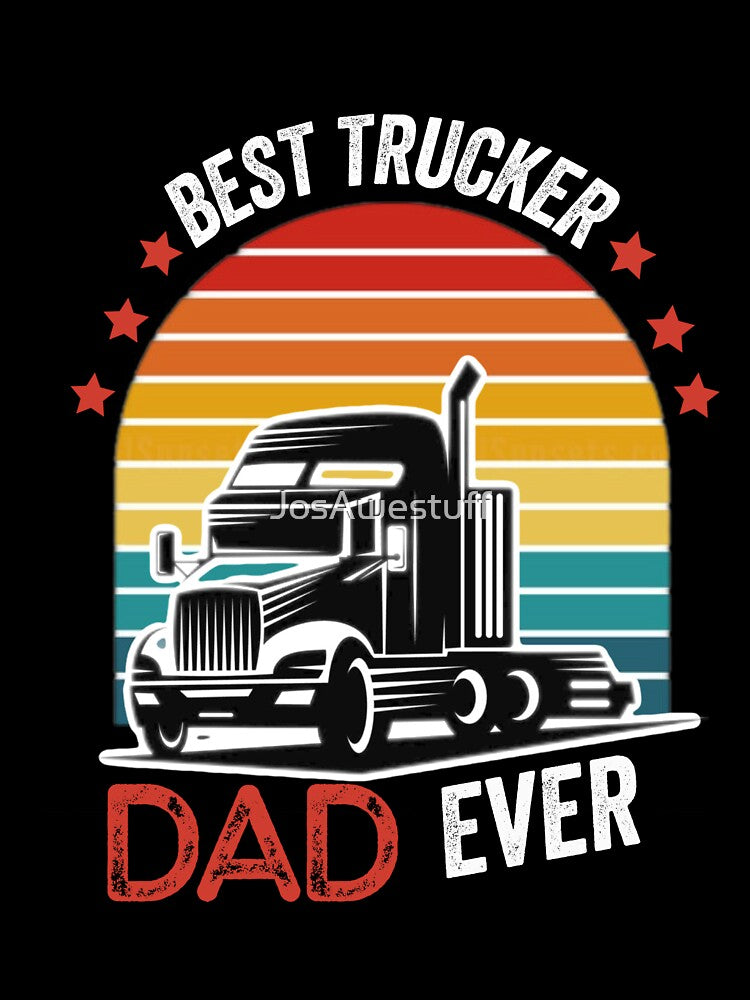 Trucker Dad by JosAwestuff