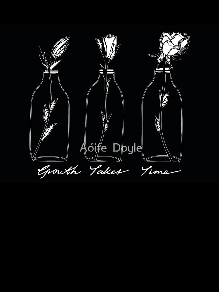 Growth Takes Time by Aoife Doyle