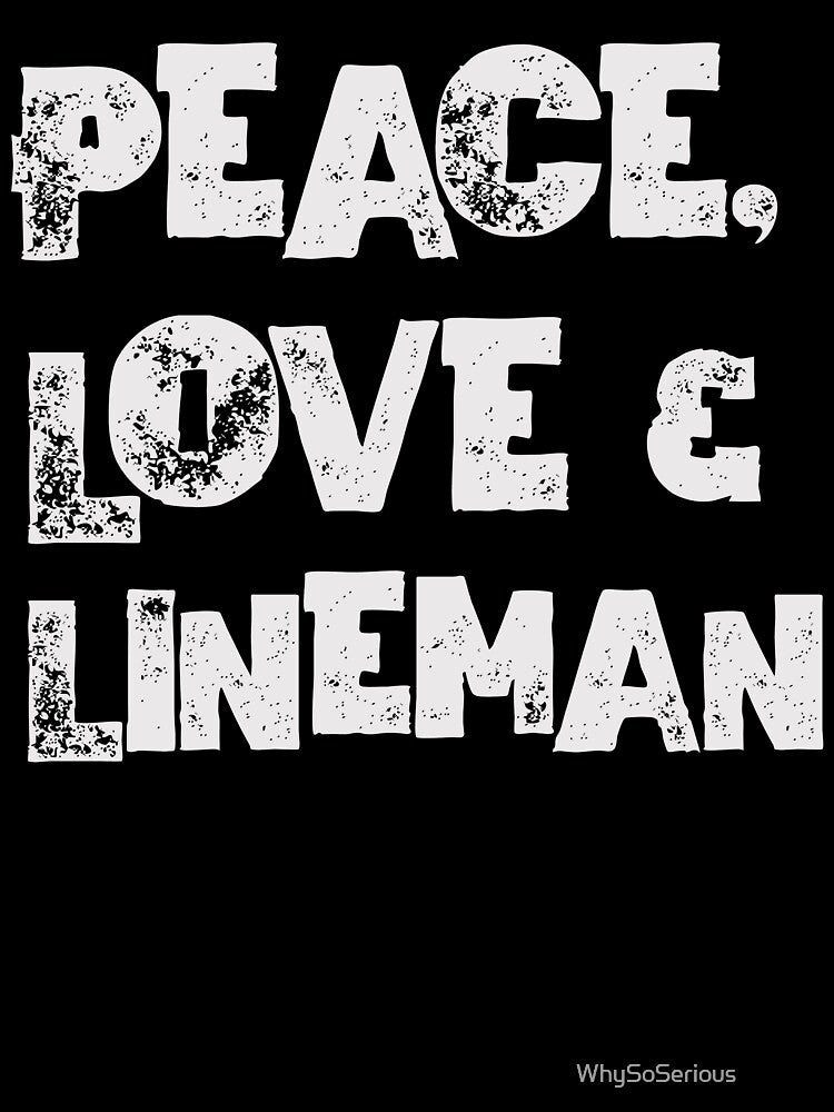 Football Lineman | Peace, Love & Lineman Cool T-shirt by WhySoSerious⭐⭐⭐⭐⭐